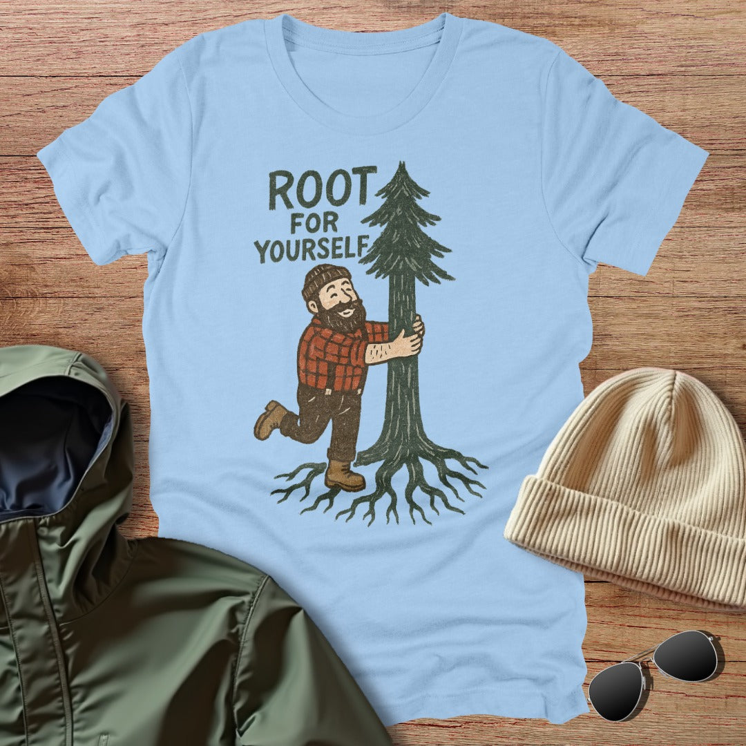 Root for Yourself Unisex T-Shirt