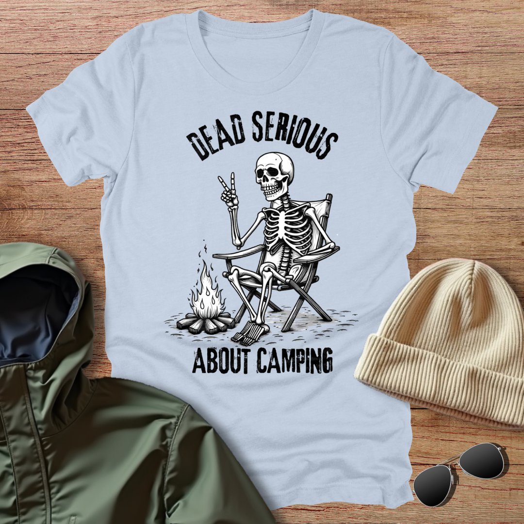 Dead Serious about Camping Skeleton Unisex T-Shirt